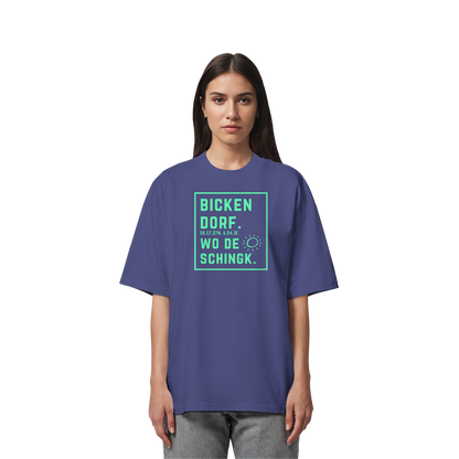 Wo de Sonn schingk - Bickendorf Druck - Organic Oversize Shirt