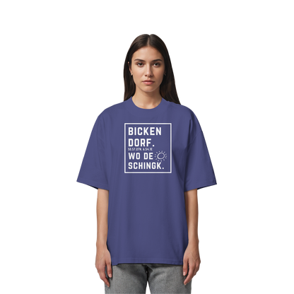 Wo de Sonn schingk - Bickendorf Druck - Organic Oversize Shirt