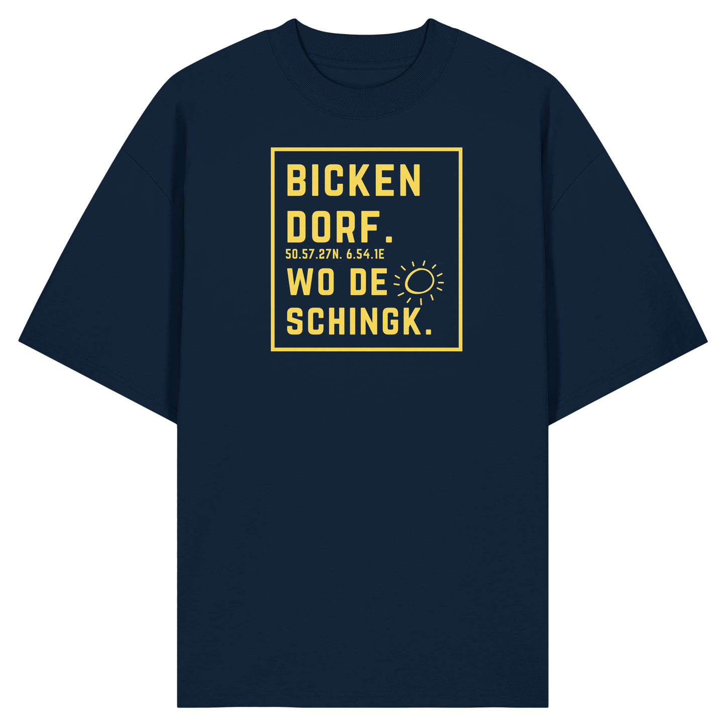 Wo de Sonn schingk - Bickendorf Druck - Organic Oversize Shirt