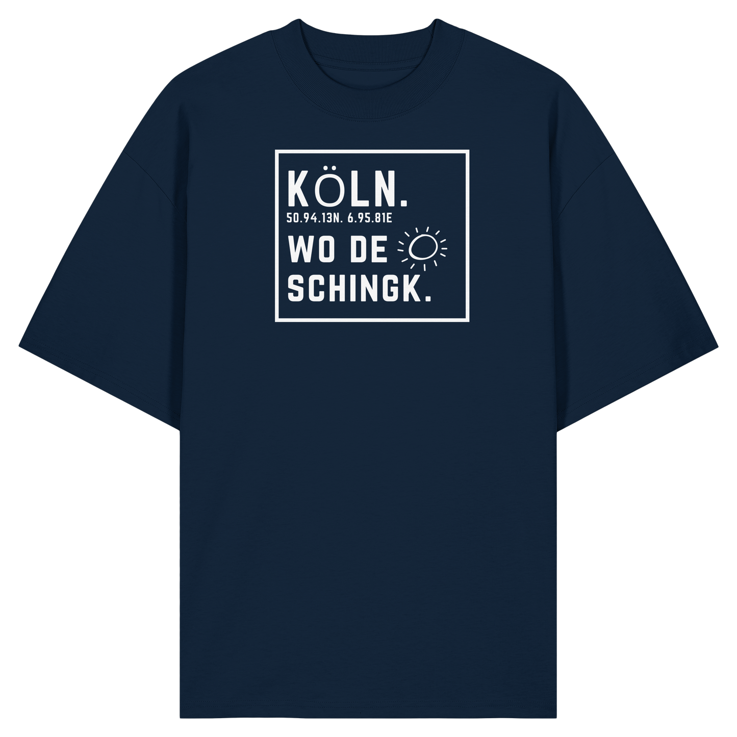 Wo de Sonn schingk - Köln Druck - Organic Oversize Shirt