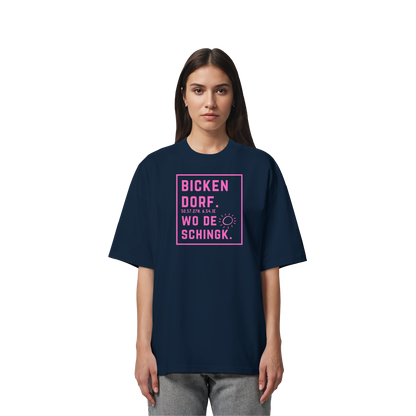 Wo de Sonn schingk - Bickendorf Druck  - Organic Oversize Shirt
