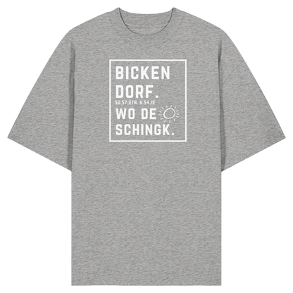 Wo de Sonn schingk - Bickendorf Druck - Organic Oversize Shirt