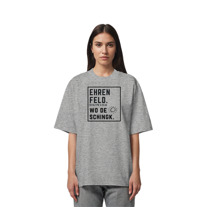 Wo de Sonn schingk - Ehrenfeld Druck  - Organic Oversize Shirt