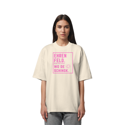 Wo de Sonn schingk - Ehrenfeld Druck   - Organic Oversize Shirt