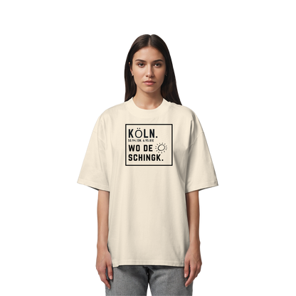 Wo de Sonn schingk - Köln Druck   - Organic Oversize Shirt