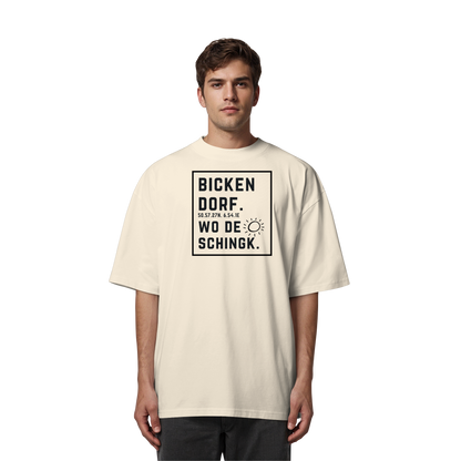 Wo de Sonn schingk - Bickendorf Druck  - Organic Oversize Shirt