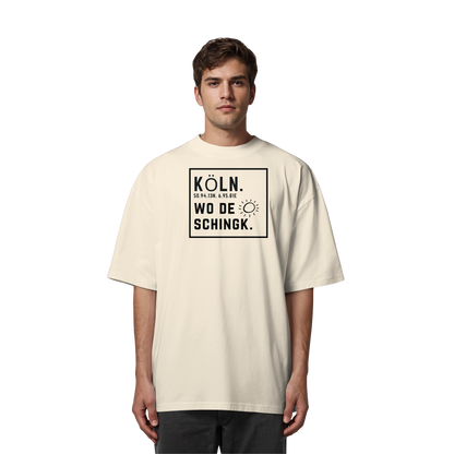 Wo de Sonn schingk - Köln Druck   - Organic Oversize Shirt