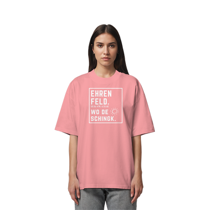 Wo de Sonn schingk - Ehrenfeld Druck - Organic Oversize Shirt