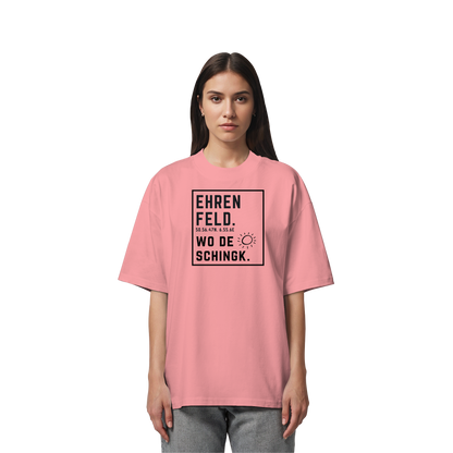 Wo de Sonn schingk - Ehrenfeld Druck  - Organic Oversize Shirt
