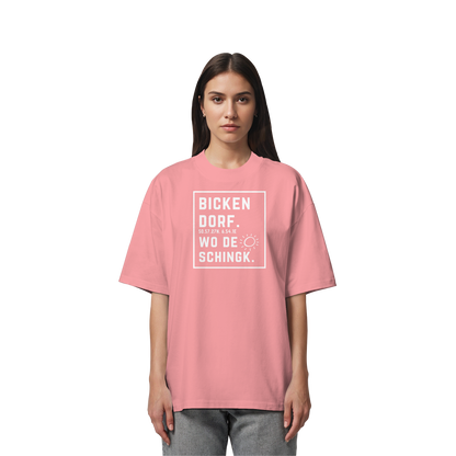 Wo de Sonn schingk - Bickendorf Druck - Organic Oversize Shirt