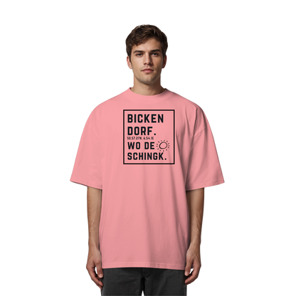 Wo de Sonn schingk - Bickendorf Druck  - Organic Oversize Shirt
