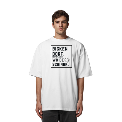 Wo de Sonn schingk - Bickendorf Druck  - Organic Oversize Shirt