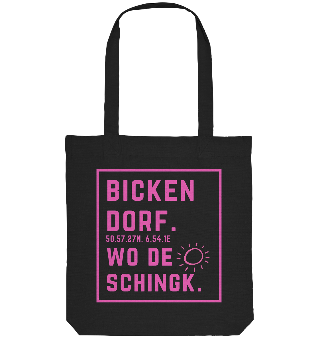 Wo de Sonn schingk - Bickendorf Druck  - Organic Tote-Bag