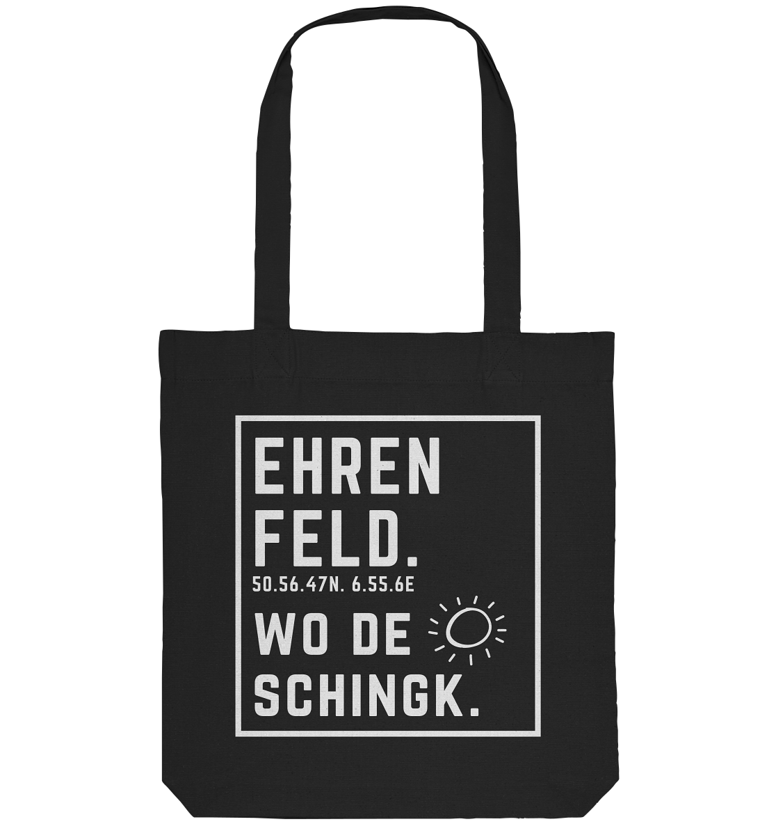 Wo de Sonn schingk - Ehrenfeld Druck - Organic Tote-Bag