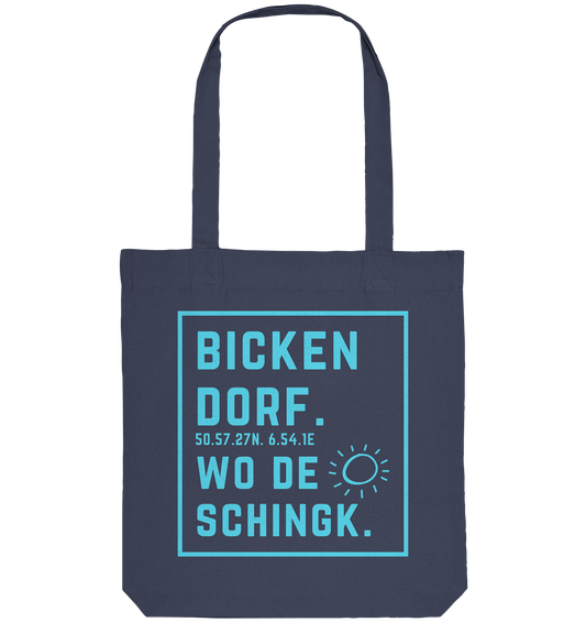 Wo de Sonn schingk - Bickendorf Druck - Organic Tote-Bag