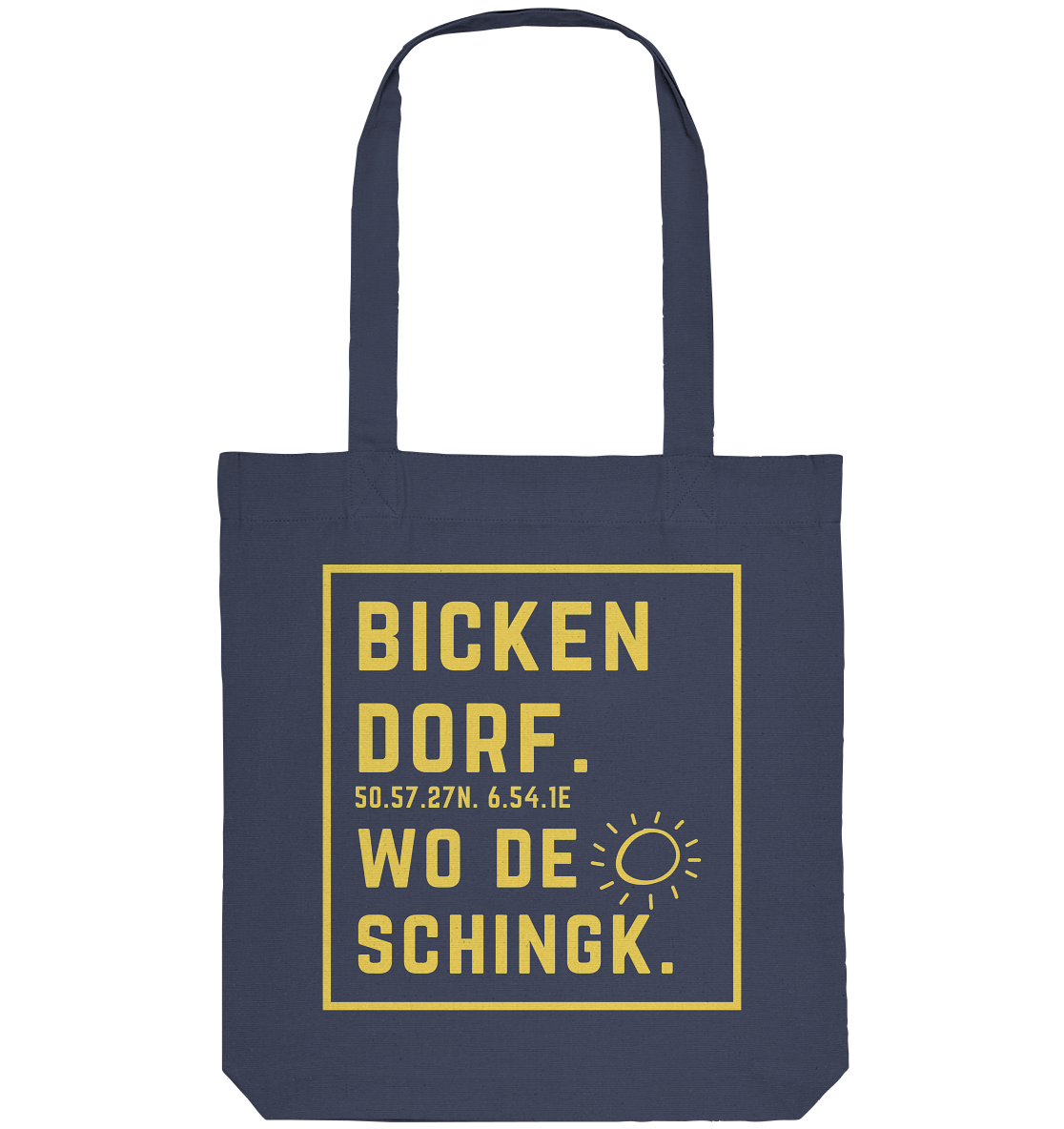 Wo de Sonn schingk - Bickendorf Druck - Organic Tote-Bag
