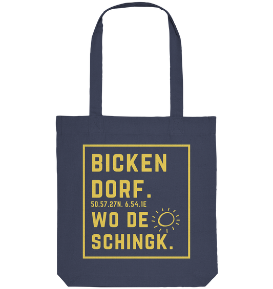 Wo de Sonn schingk - Bickendorf Druck - Organic Tote-Bag