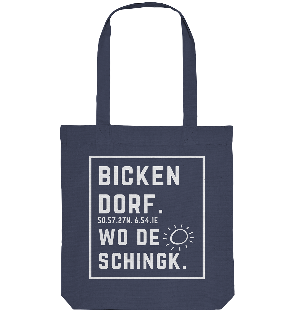 Wo de Sonn schingk - Bickendorf Druck - Organic Tote-Bag