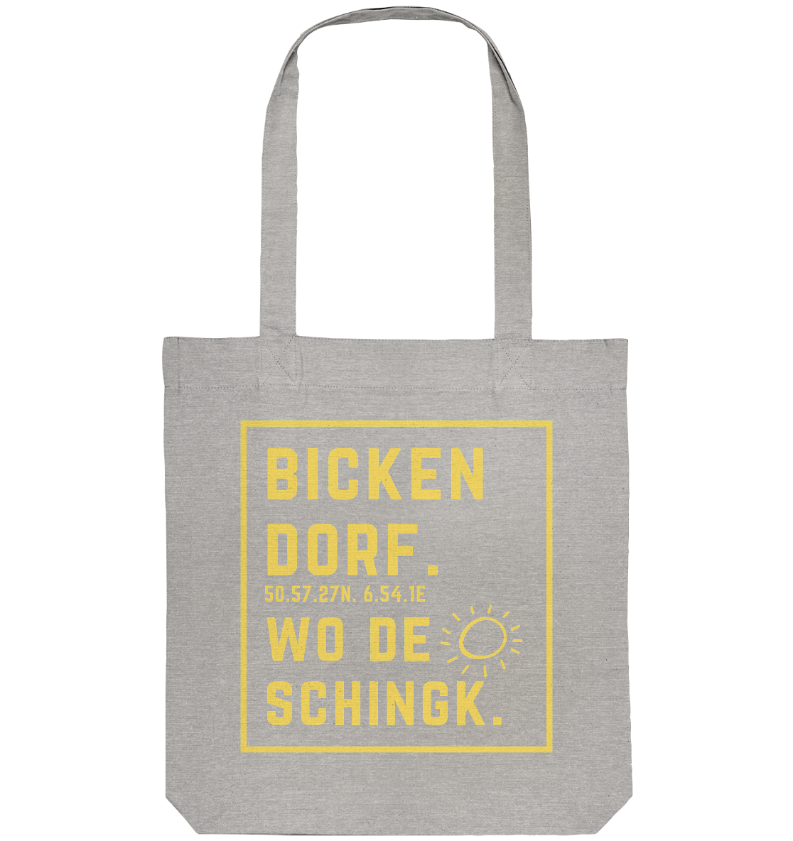 Wo de Sonn schingk - Bickendorf Druck - Organic Tote-Bag