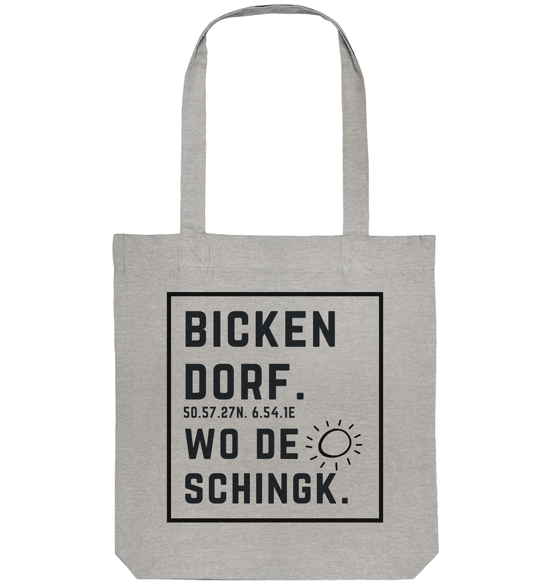 Wo de Sonn schingk - Bickendorf Druck - Accessoires - Organic Tote-Bag
