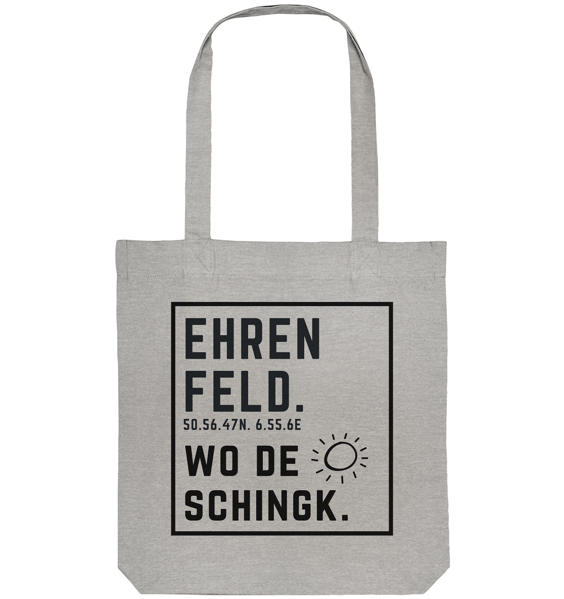 Wo de Sonn schingk - Ehrenfeld Druck  - Organic Tote-Bag