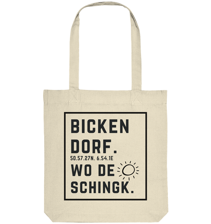 Wo de Sonn schingk - Bickendorf Druck  - Organic Tote-Bag
