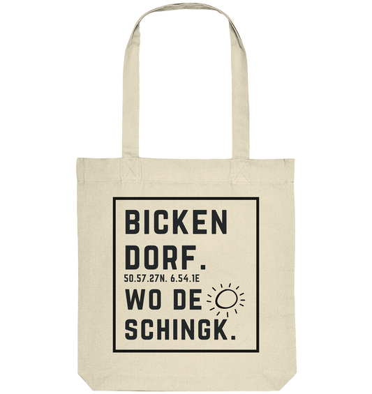 Wo de Sonn schingk - Bickendorf Druck  - Organic Tote-Bag
