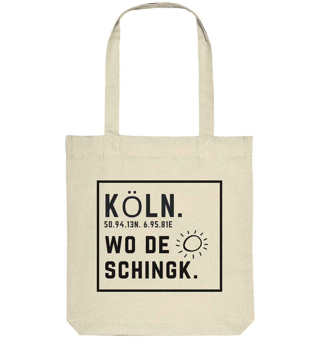 Wo de Sonn schingk - Köln Druck   - Organic Tote-Bag