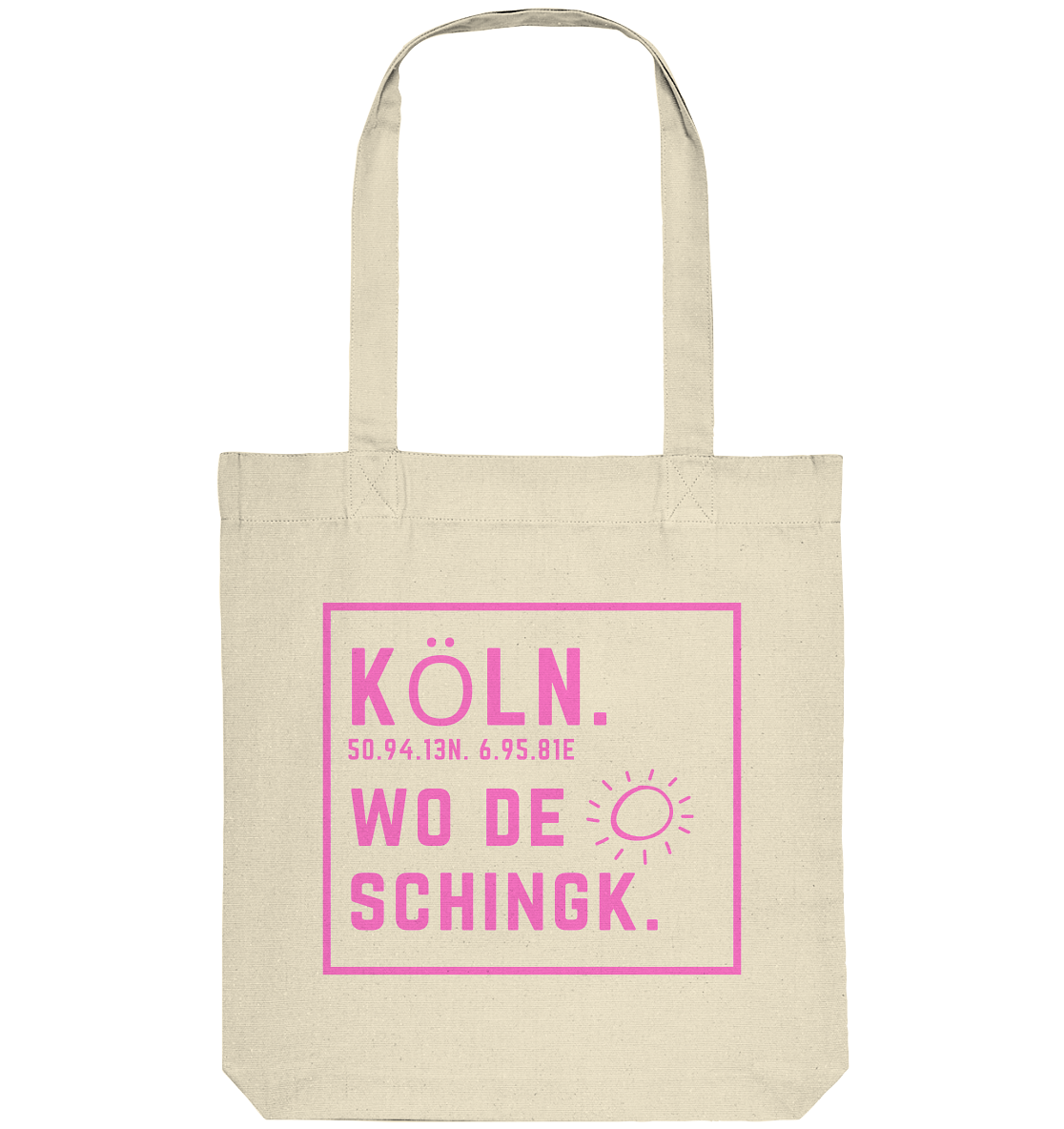 Wo de Sonn schingk - Köln Druck  - Organic Tote-Bag