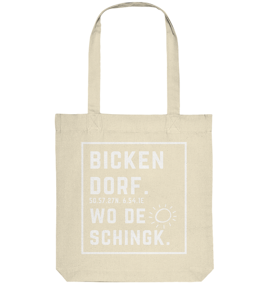 Wo de Sonn schingk - Bickendorf Druck - Organic Tote-Bag
