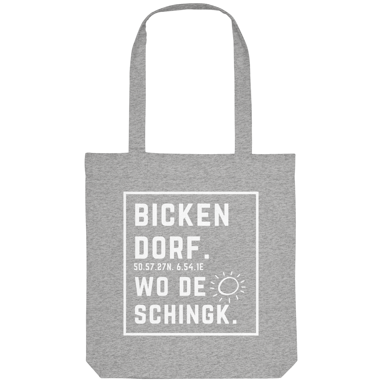 Wo de Sonn schingk - Bickendorf Druck - Organic Tote-Bag