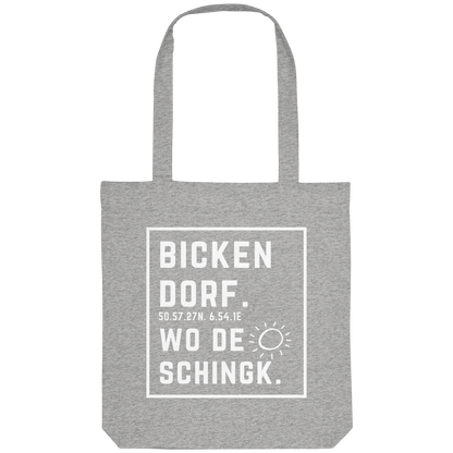 Wo de Sonn schingk - Bickendorf Druck - Organic Tote-Bag