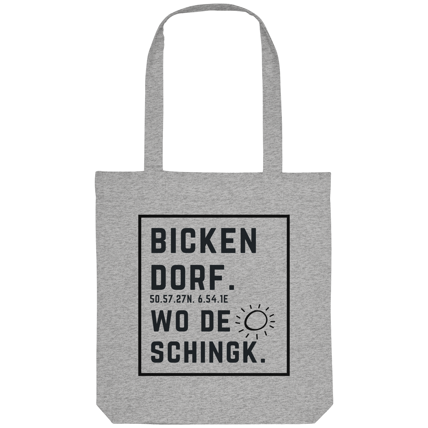 Wo de Sonn schingk - Bickendorf Druck  - Organic Tote-Bag