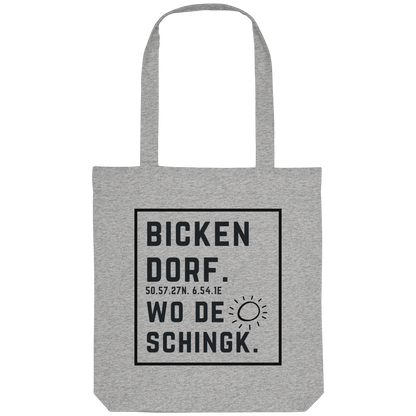 Wo de Sonn schingk - Bickendorf Druck  - Organic Tote-Bag