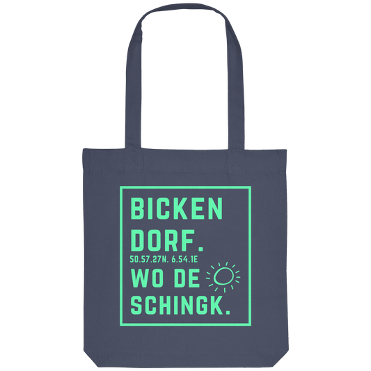 Wo de Sonn schingk - Bickendorf Druck - Organic Tote-Bag
