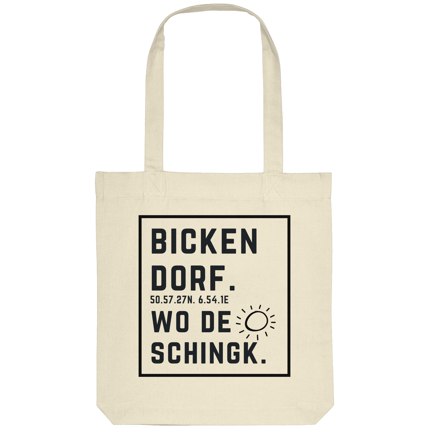 Wo de Sonn schingk - Bickendorf Druck  - Organic Tote-Bag
