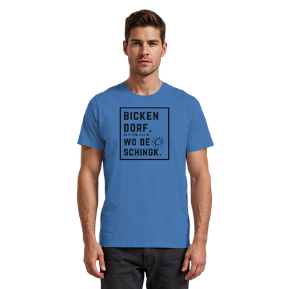 Wo de Sonn schingk - Bickendorf Druck  - Premium Classic T-Shirt