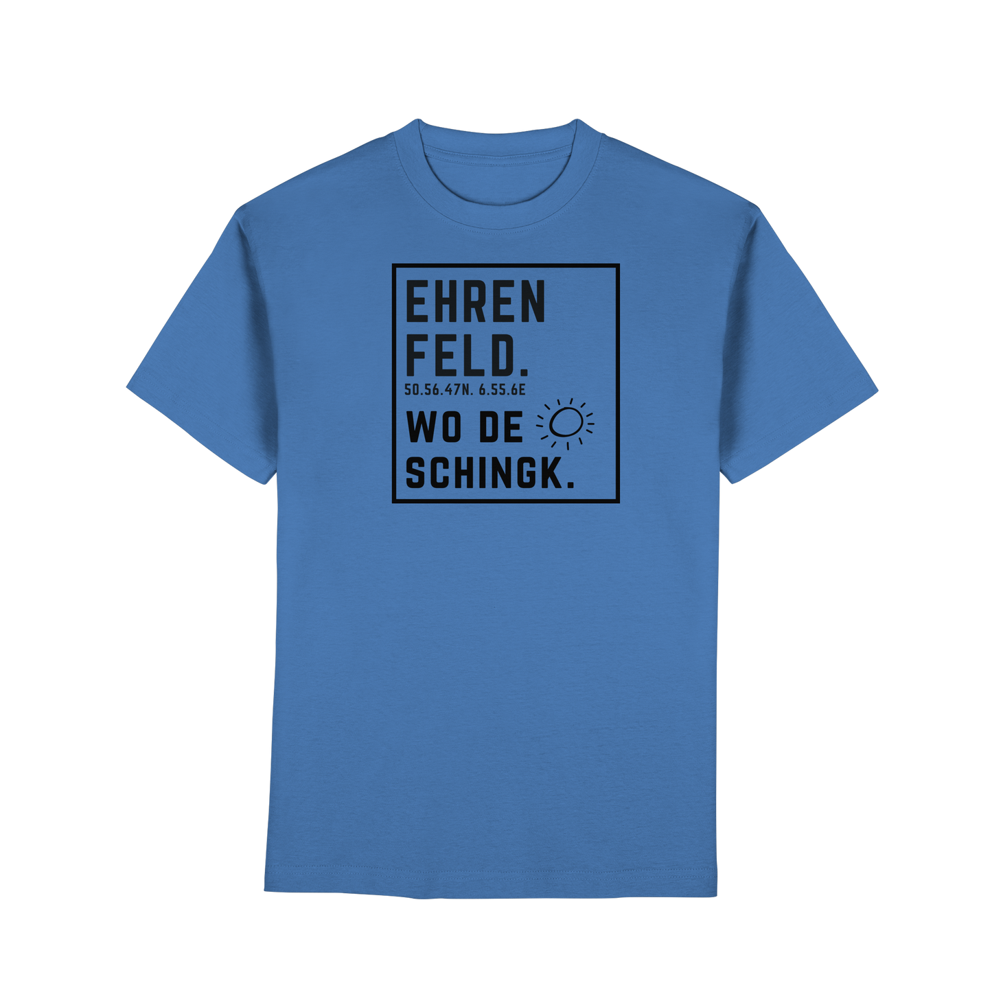 Wo de Sonn schingk - Ehrenfeld Druck  - Premium Classic T-Shirt