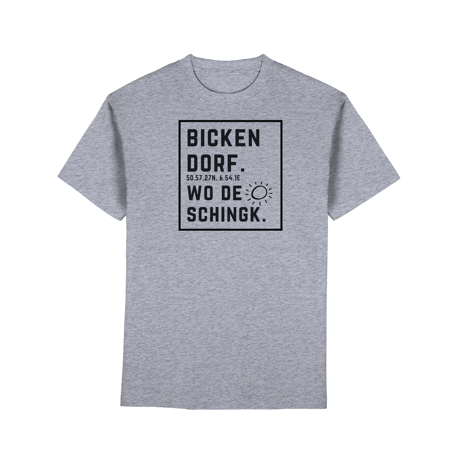 Wo de Sonn schingk - Bickendorf Druck  - Premium Classic T-Shirt
