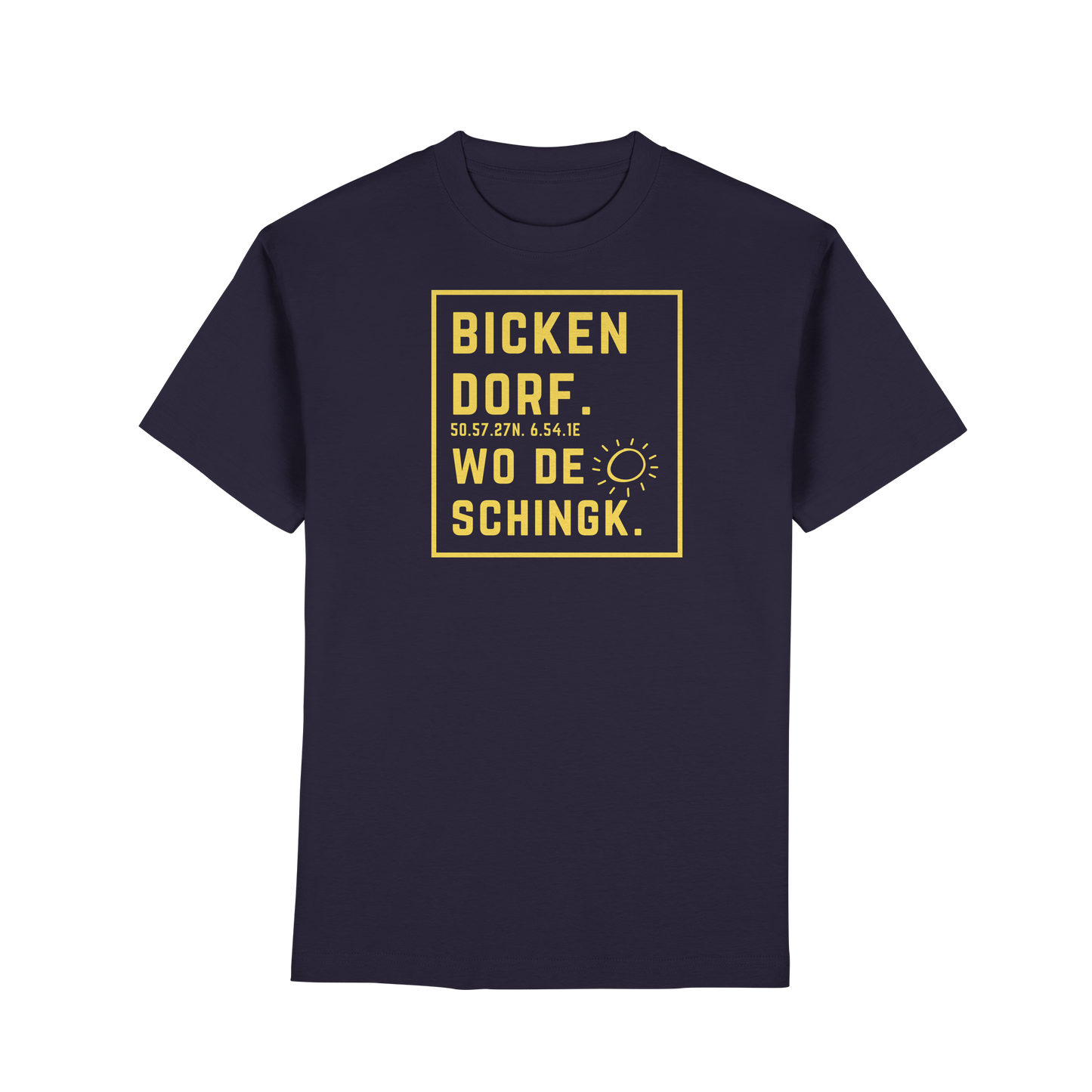 Wo de Sonn schingk - Bickendorf Druck - Premium Classic T-Shirt