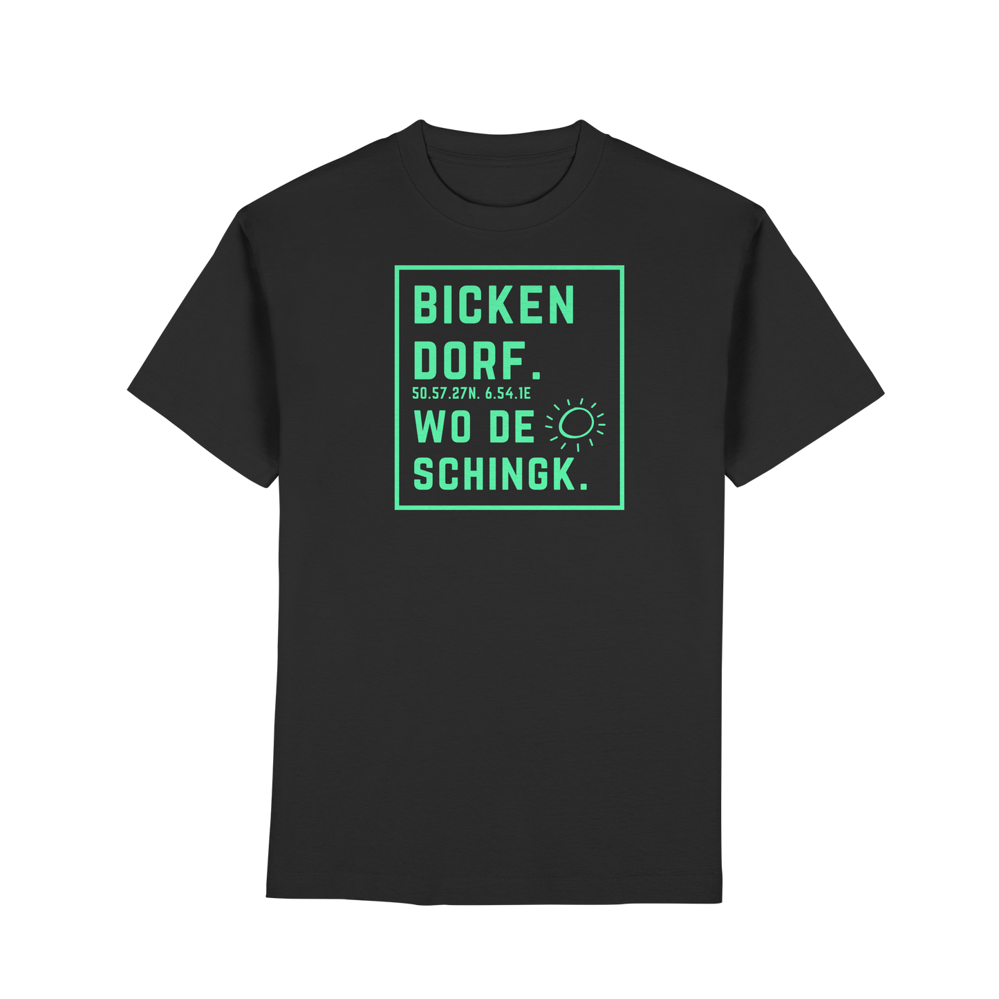 Wo de Sonn schingk - Bickendorf Druck - Premium Classic T-Shirt