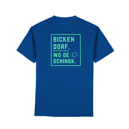 Wo de Sonn schingk - Bickendorf Druck - Premium Classic T-Shirt