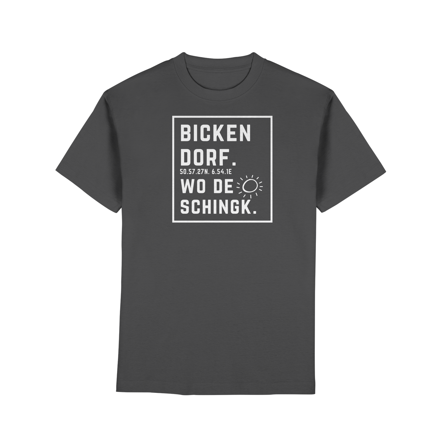 Wo de Sonn schingk - Bickendorf Druck - Premium Classic T-Shirt