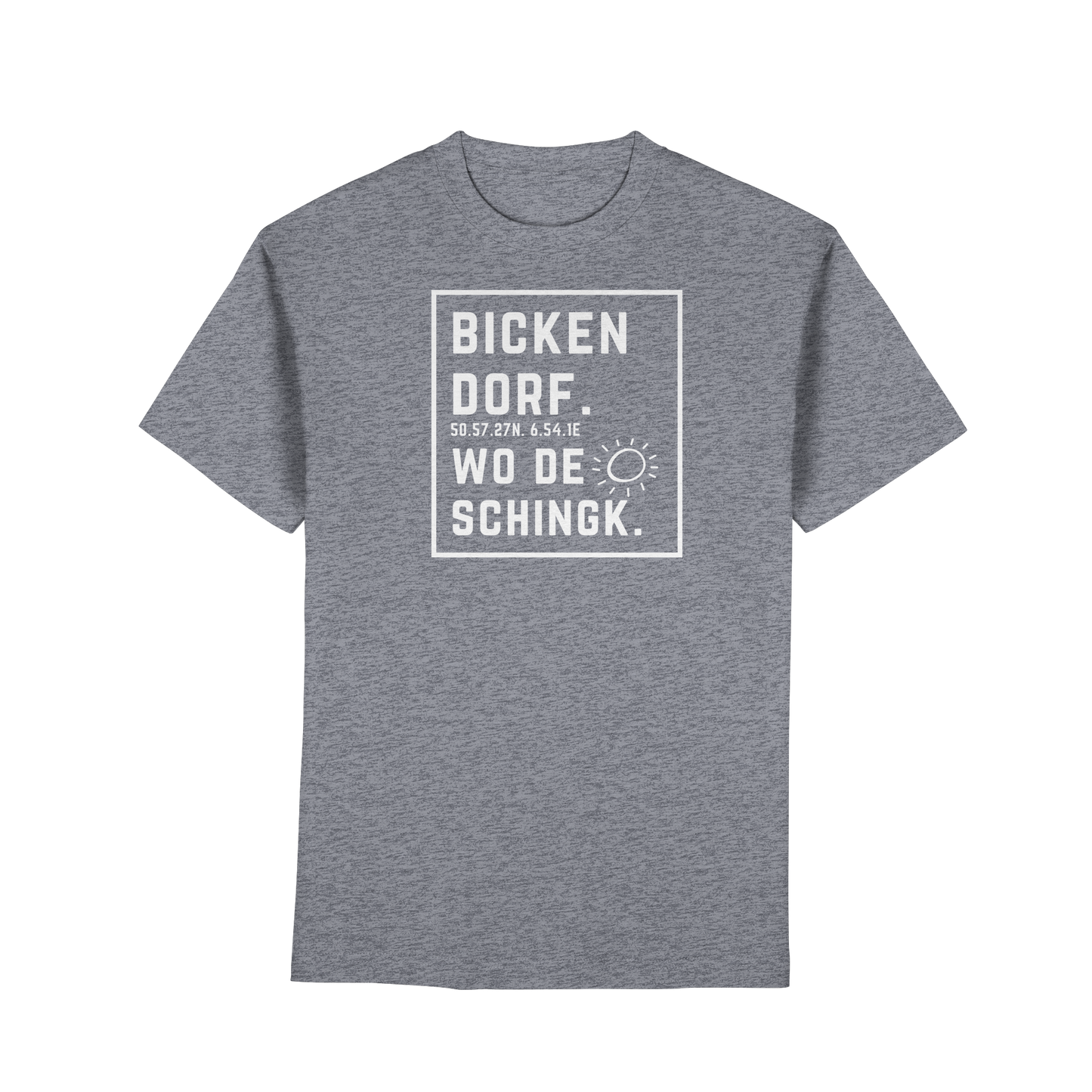 Wo de Sonn schingk - Bickendorf Druck - Premium Classic T-Shirt