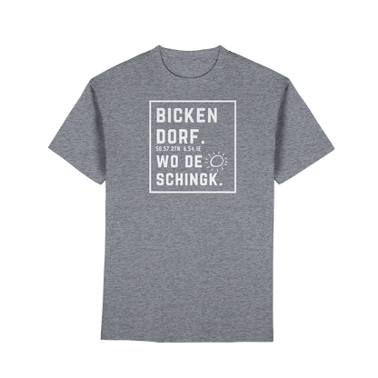 Wo de Sonn schingk - Bickendorf Druck - Premium Classic T-Shirt