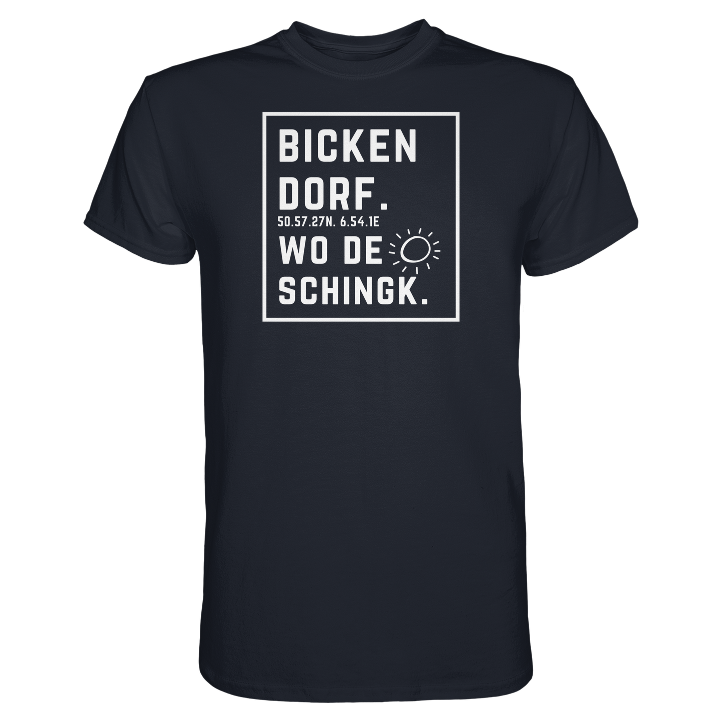 Wo de Sonn schingk - Bickendorf Druck - Premium Classic T-Shirt