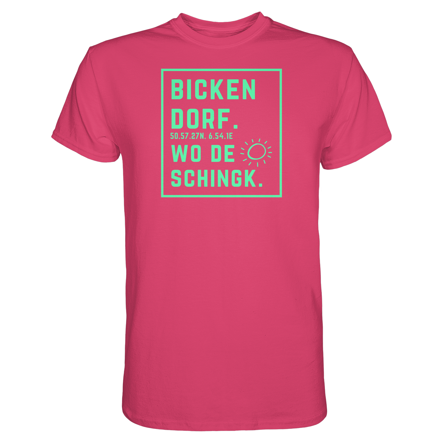 Wo de Sonn schingk - Bickendorf Druck - Premium Classic T-Shirt