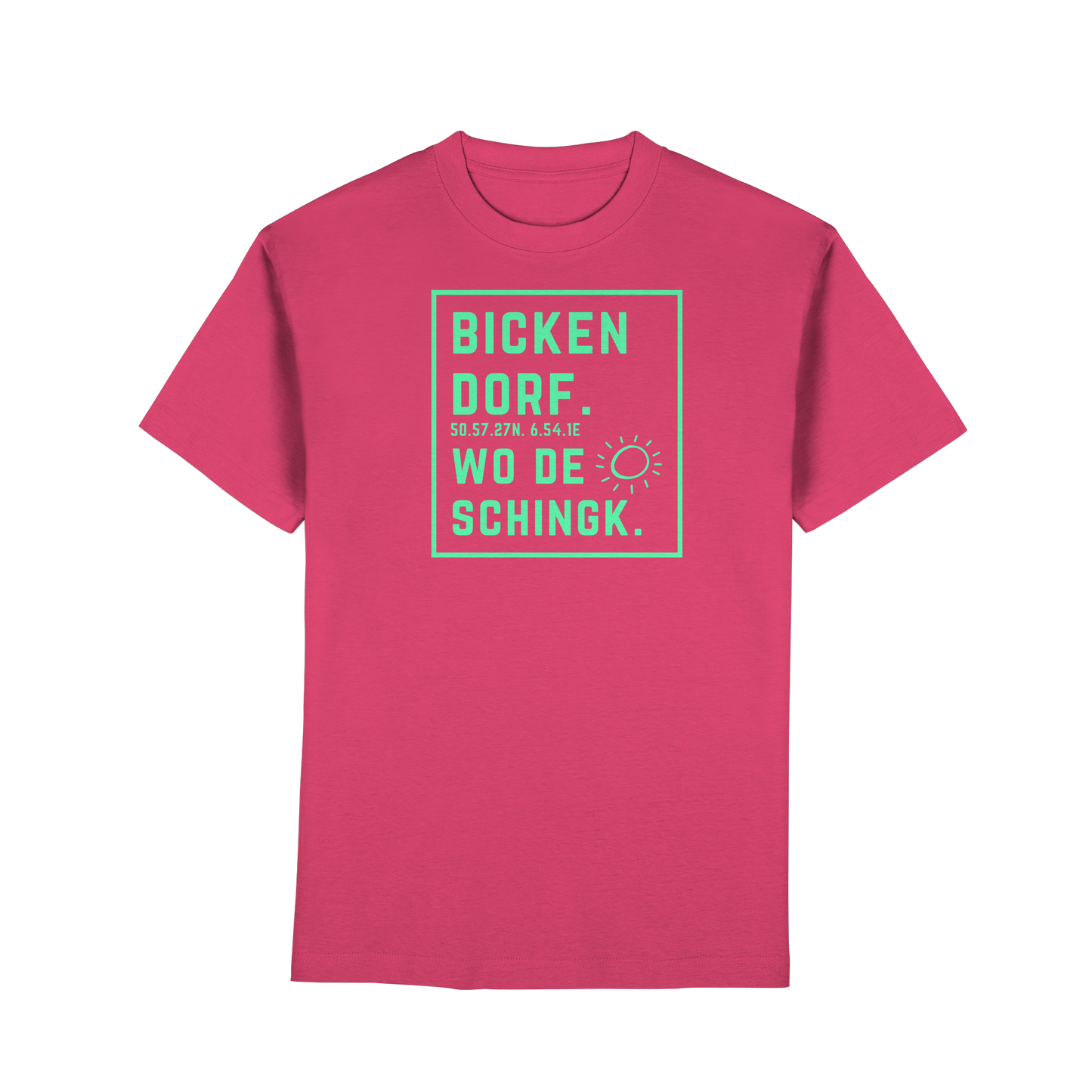 Wo de Sonn schingk - Bickendorf Druck - Premium Classic T-Shirt