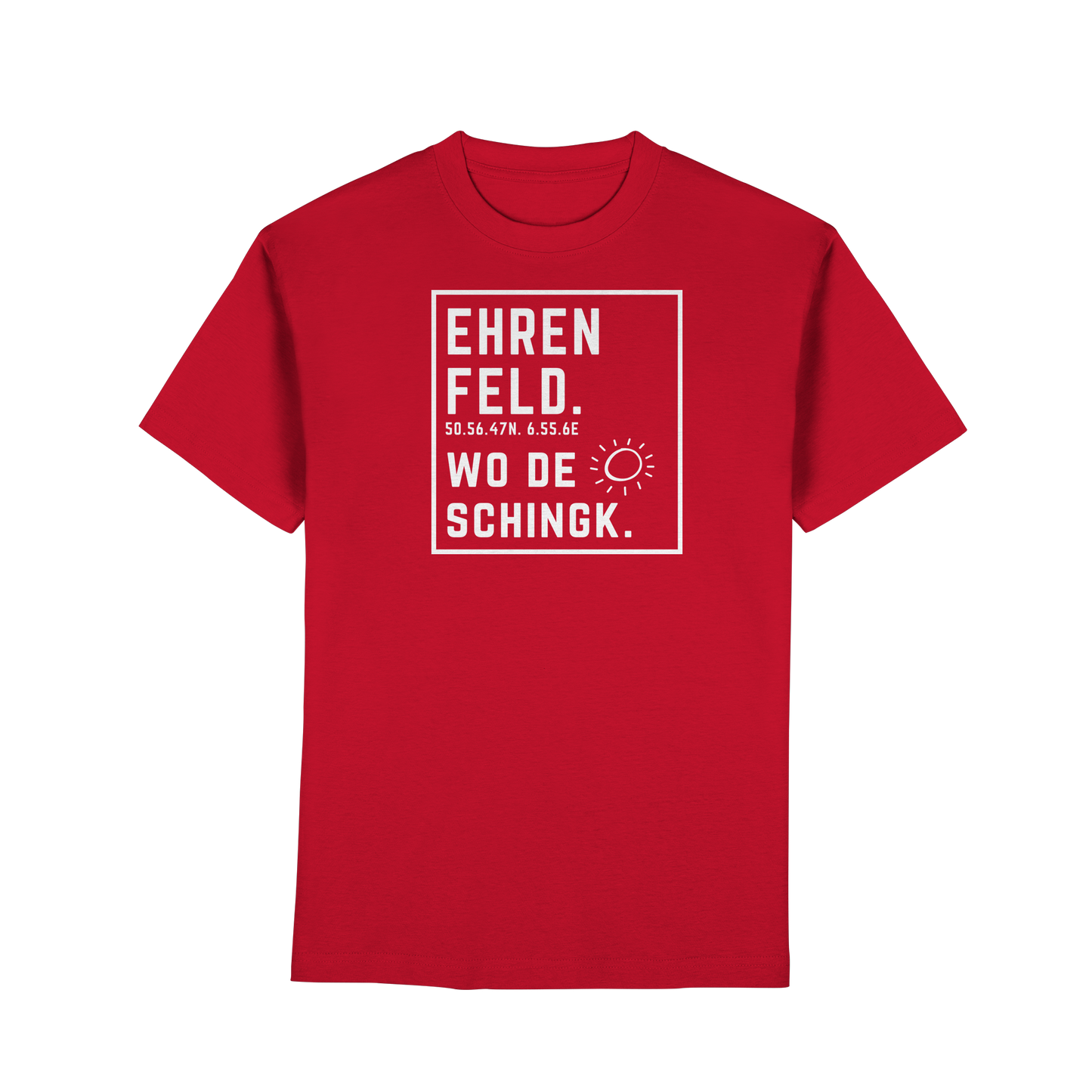 Wo de Sonn schingk - Ehrenfeld Druck - Premium Classic T-Shirt