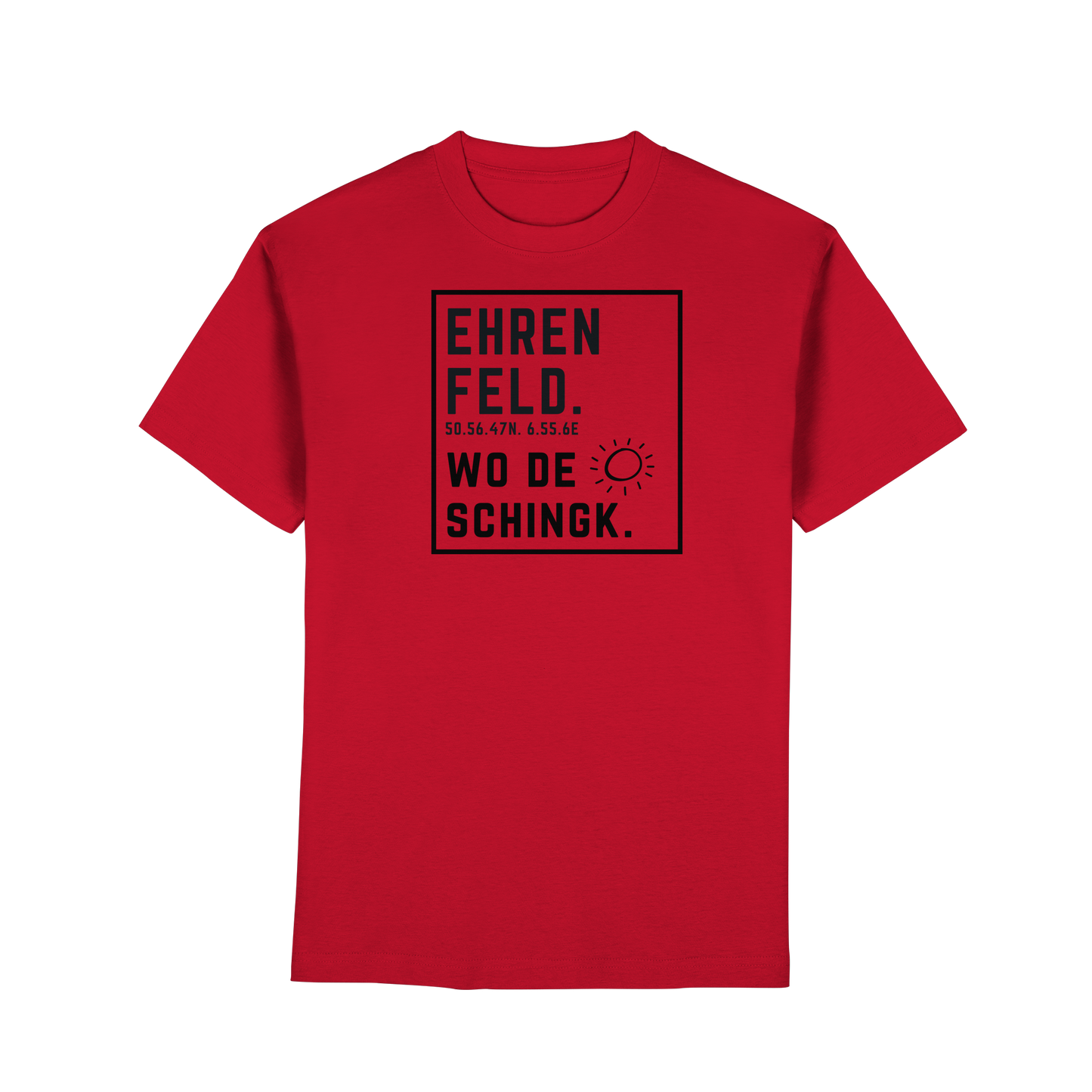 Wo de Sonn schingk - Ehrenfeld Druck  - Premium Classic T-Shirt